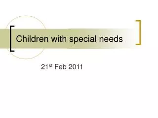 Children with special needs