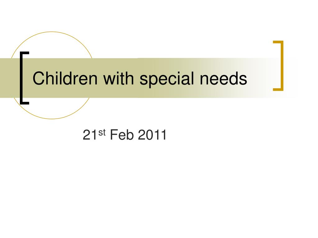 PPT - Children with special needs PowerPoint Presentation, free ...