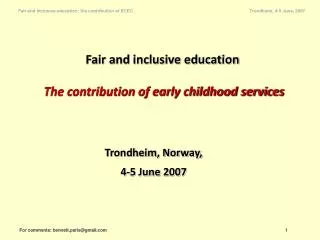 Fair and inclusive education The contribution of early childhood services