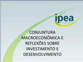 conjuntura macroecon mica e reflex es sobre investimento e desenvolvimento
