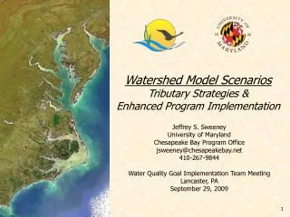 Watershed Model Scenarios Tributary Strategies &amp; Enhanced Program Implementation