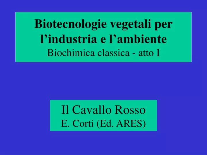 biotecnologie vegetali per l industria e l ambiente biochimica classica atto i