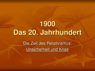 1900 das 20 jahrhundert
