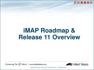 iMAP Roadmap &amp; Release 11 Overview