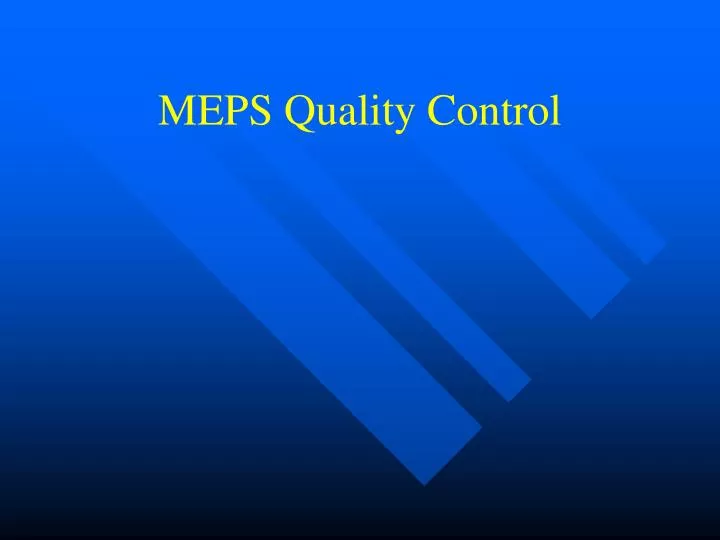 meps quality control