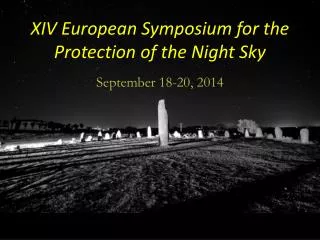 XIV European Symposium for the Protection of the Night Sky