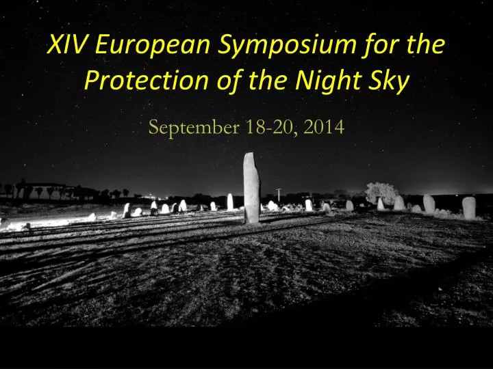 xiv european symposium for the protection of the night sky