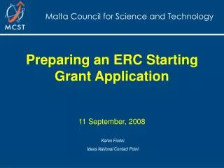 Preparing an ERC Starting Grant Application 11 September, 2008