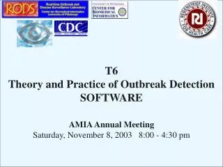 T6 Theory and Practice of Outbreak Detection SOFTWARE