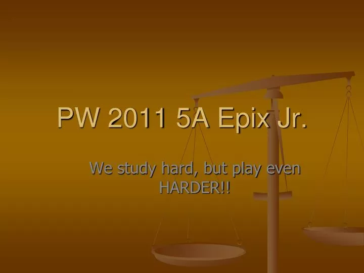 pw 2011 5a epix jr