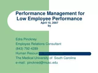 Performance Management for Low Employee Performance April 10, 2007 by