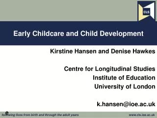 Early Childcare and Child Development