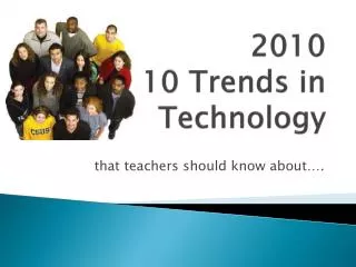 2010 10 Trends in Technology