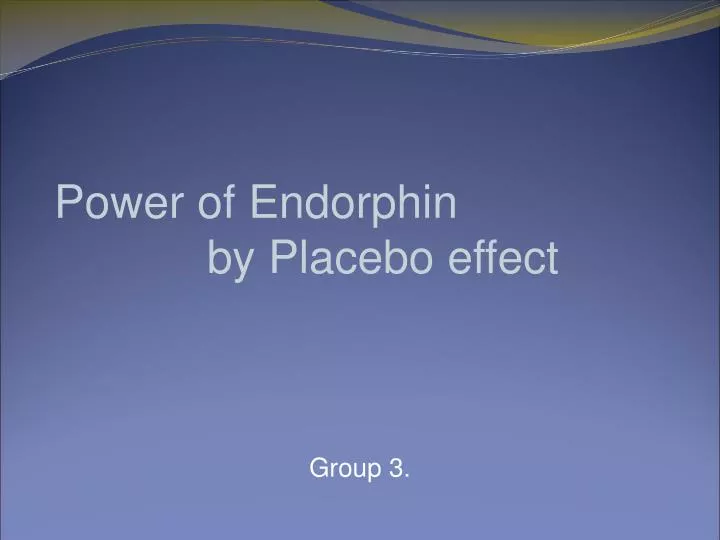 power of endorphin by placebo effect