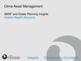 Clime Asset Management SMSF and Estate Planning Insights Holistic Wealth S olutions