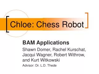 Chloe: Chess Robot
