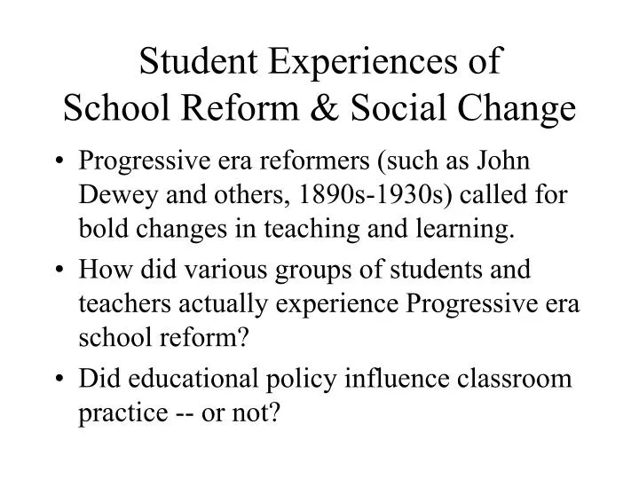 student experiences of school reform social change