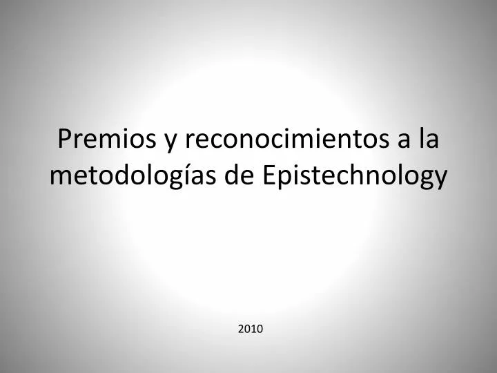 premios y reconocimientos a la metodolog as de epistechnology