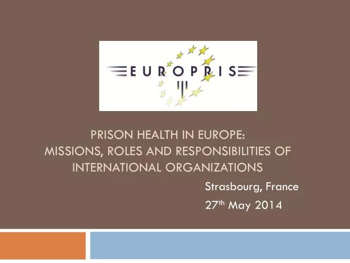 prison health in europe missions roles and responsibilities of international organizations