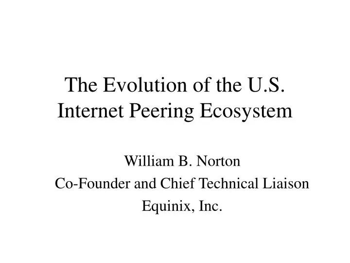the evolution of the u s internet peering ecosystem
