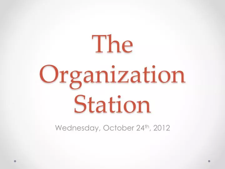 the organization station