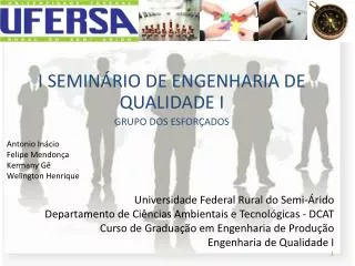 i semin rio de engenharia de qualidade i grupo dos esfor ados