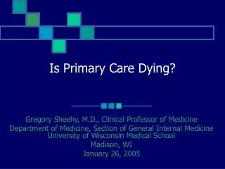 Is Primary Care Dying?