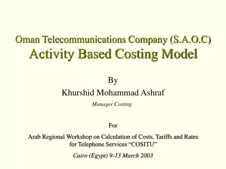 oman telecommunications company s a o c activity based costing model