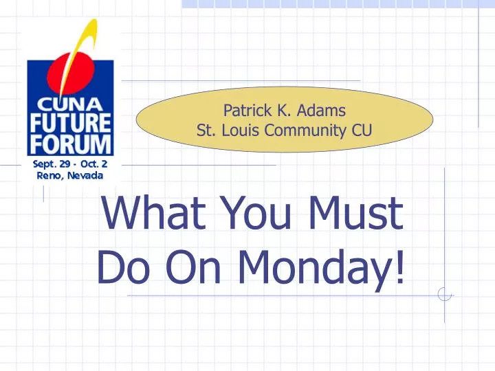 what you must do on monday