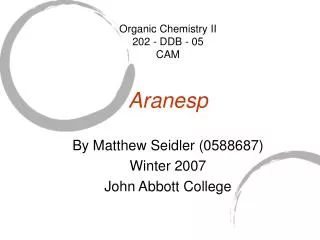 Organic Chemistry II 202 - DDB - 05 CAM