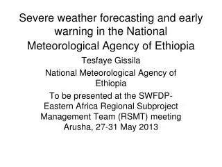 Severe weather forecasting and early warning in the National Meteorological Agency of Ethiopia