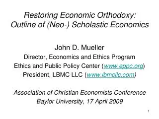 Restoring Economic Orthodoxy: Outline of (Neo-) Scholastic Economics