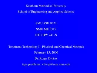 Southern Methodist University School of Engineering and Applied Science SMU SSH 8321 SMU ME 5315