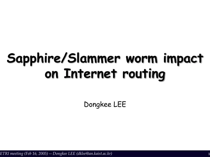 sapphire slammer worm impact on internet routing