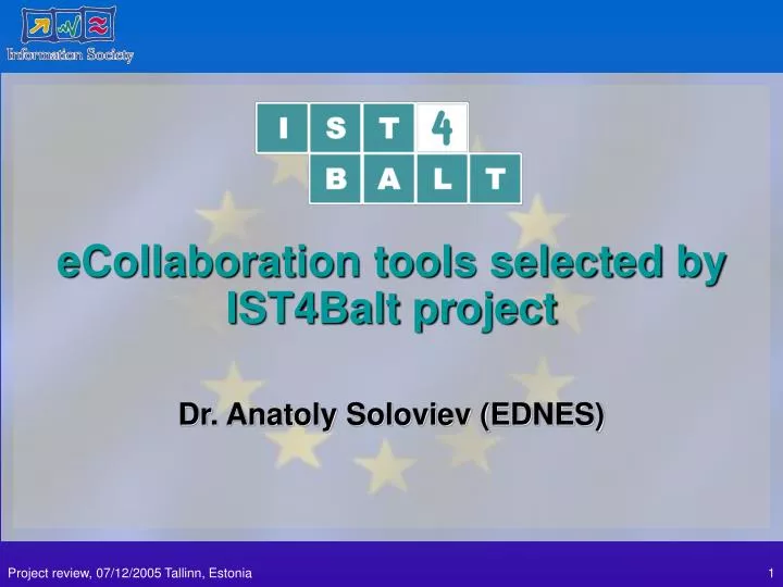 ecollaboration tools selected by ist4balt project dr anatoly soloviev ednes