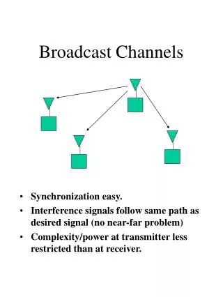 Broadcast Channels