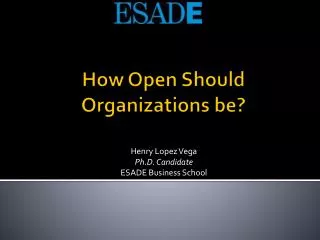 How Open Should Organizations be?
