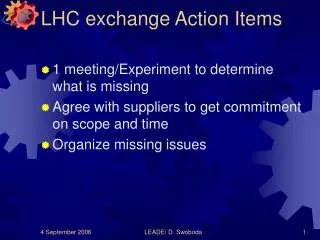 LHC exchange Action Items
