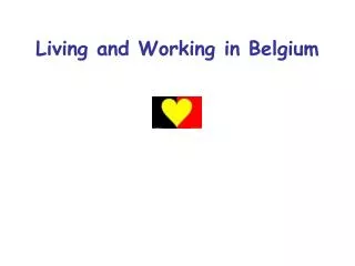 Living and Working in Belgium