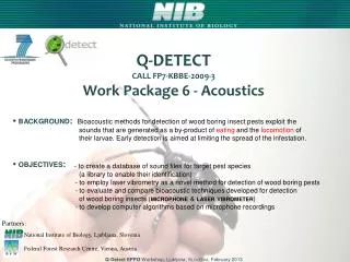 Q-DETECT CALL FP7-KBBE-2009-3 Work P ackage 6 - Acoustics