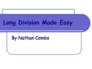 Long Division Made Easy
