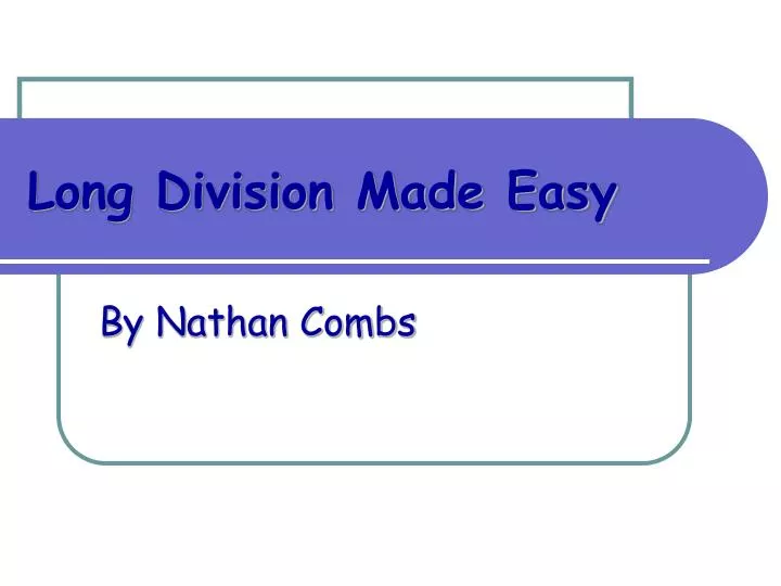 long division made easy