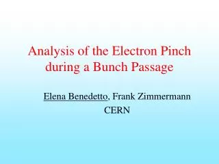 Analysis of the Electron Pinch during a Bunch Passage