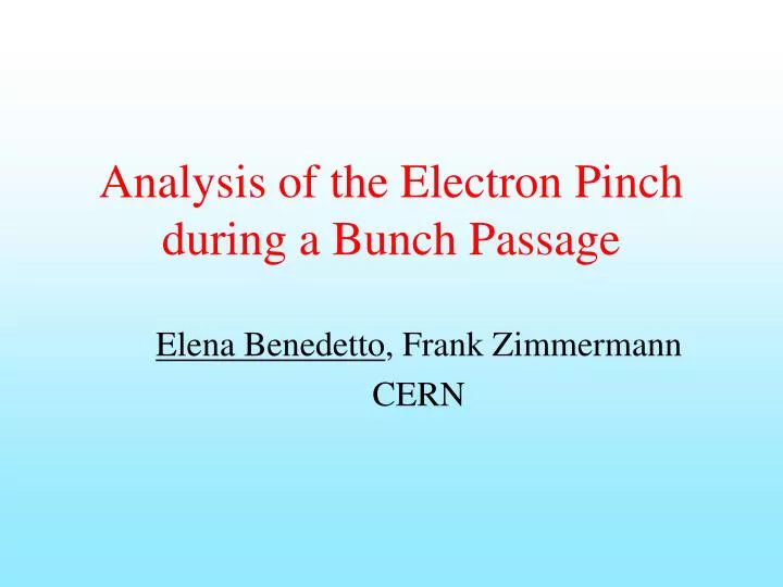 analysis of the electron pinch during a bunch passage