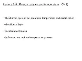 Lecture 7-8: Energy balance and temperature (Ch 3)
