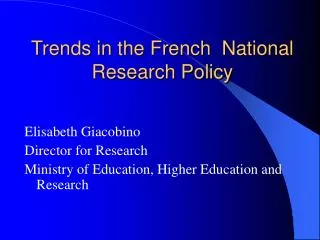 Trends in the French National Research Policy