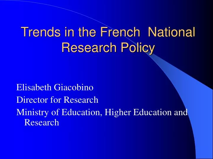 trends in the french national research policy