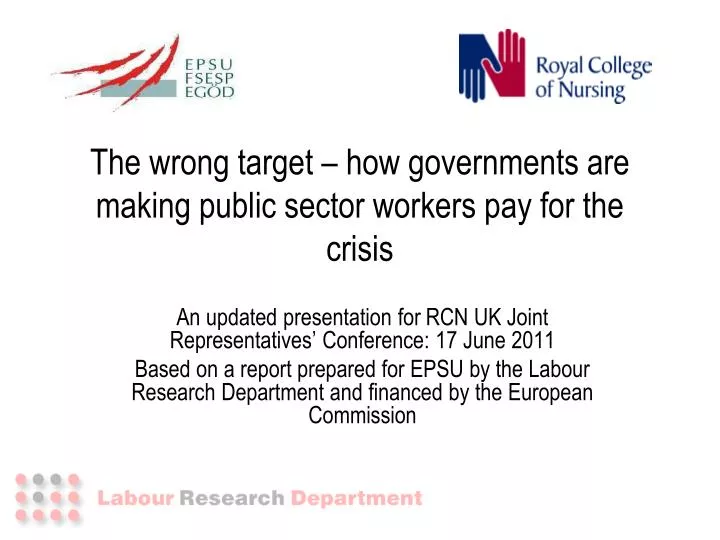 the wrong target how governments are making public sector workers pay for the crisis