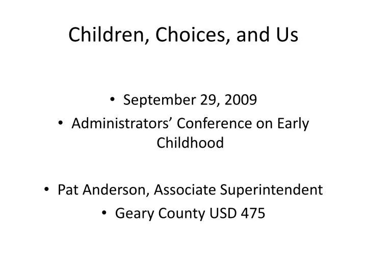 children choices and us