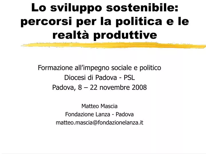 lo sviluppo sostenibile percorsi per la politica e le realt produttive